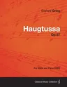 Haugtussa Op.67 - For Voice and Piano (1895)