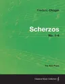 Scherzos No. 1-4 - For Solo Piano