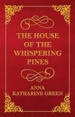 The House of the Whispering Pines