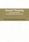 Sound Thinking - Tips and Tools for Understanding Popular Music