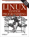 Linux System Programming: Talking Directly to the Kernel and C Library