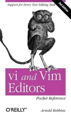 vi and Vim Editors Pocket Reference