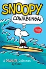 Snoopy: Cowabunga!: A Peanuts Collection Volume 1 (Original)