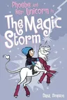 Phoebe and Her Unicorn in the Magic Storm: Volume 6