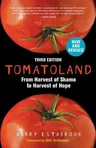 Tomatoland, Third Edition: From Harvest of Shame to Harvest of Hope