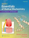 Marks' Essentials of Medical Biochemistry: A Clinical Approach