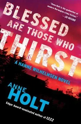 Blessed Are Those Who Thirst: Hanne Wilhelmsen Book Twovolume 2