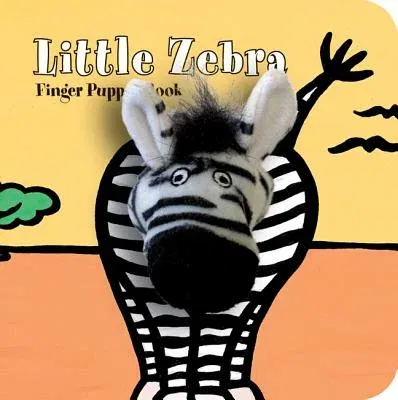 Little Zebra: Finger Puppet Book: (Finger Puppet Book for Toddlers and Babies, Baby Books for First Year, Animal Finger Puppets)