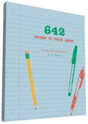 642 Things to Write About: Young Writer's Edition: (Creative Writing Prompts, Writing Prompt Journal, Things to Write about for Kids and Teens)