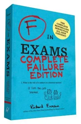 F in Exams: Complete Failure Edition: (Gifts for Teachers, Funny Books, Funny Test Answers)