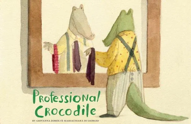 Professional Crocodile: (Wordless Kids Books, Alligator Children's Books, Early Elemetary Story Books )