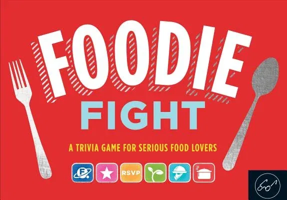 Foodie Fight (Trivia Game for Adults, Family Trivia Games, Gift for Food Lovers): A Trivia Game for Serious Food Lovers (Board Game for Adults Who Lov