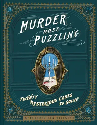 Murder Most Puzzling: 20 Mysterious Cases to Solve (Murder Mystery Game, Adult Board Games, Mystery Games for Adults)