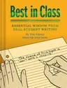 Best in Class: Essential Wisdom from Real Student Writing (Humor Books, Funny Books for Teachers, Unique Books)