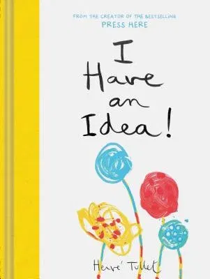 I Have an Idea! (Interactive Books for Kids, Preschool Imagination Book, Creativity Books)