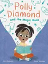 Polly Diamond and the Magic Book