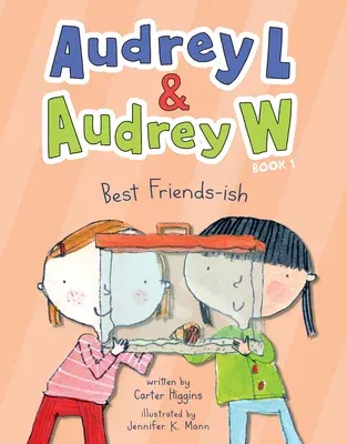 Audrey L and Audrey W: Best Friends-Ish