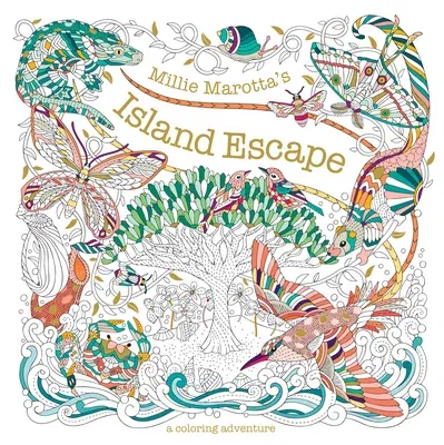 Millie Marotta's Island Escape: A Coloring Adventure