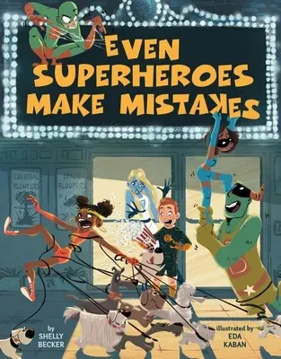 Even Superheroes Make Mistakes