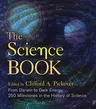 The Science Book: From Darwin to Dark Energy, 250 Milestones in the History of Science