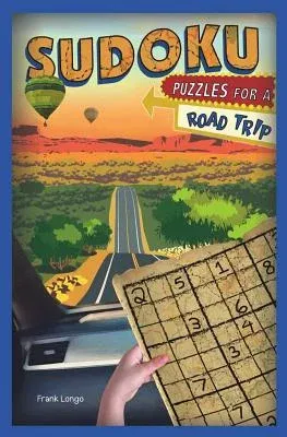 Sudoku Puzzles for a Road Trip: Volume 6