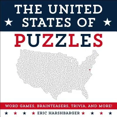 The United States of Puzzles: Word Games, Brainteasers, Trivia, and More!