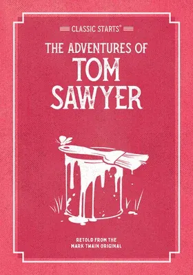 Classic Starts: The Adventures of Tom Sawyer