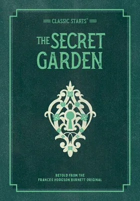 Classic Starts: The Secret Garden