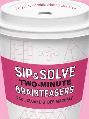 Sip & Solve Two-Minute Brainteasers