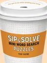 Sip & Solve Mini Word Search Puzzles