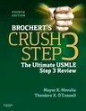 Brochert's Crush Step 3: The Ultimate USMLE Step 3 Review (Revised)