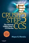 Crush Step 3 CCS: The Ultimate USMLE Step 3 CCS Review