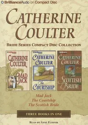 Catherine Coulter Bride CD Collection 2: Mad Jack/The Courtship/The Scottish Bride
