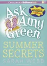 Ask Amy Green: Summer Secrets