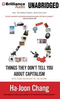 23 Things They Don't Tell You about Capitalism