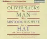 The Man Who Mistook His Wife for a Hat: And Other Clinical Tales