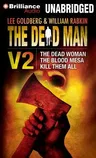 The Dead Man Volume 2: The Dead Woman, Blood Mesa, Kill Them All