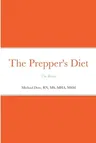 The Prepper's Diet: The Basics