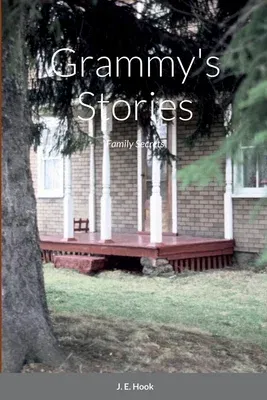 Grammy's Stories: Family Secrets