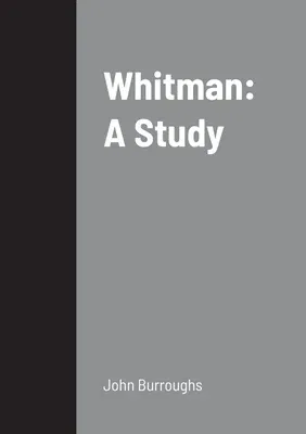 Whitman: A Study