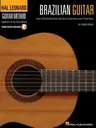 Brazilian Guitar: Learn to Play Brazilian Guitar with Step-By-Step Lessons and 17 Great Songs [With CD (Audio)]