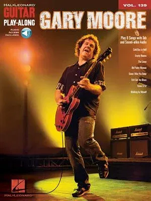 Gary Moore - Guitar Play-Along Volume 139 Book/Online Audio [With CD (Audio)]