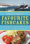 East Coast Favourite Fishcakes: Plus Baked Beans and Other Great Accompaniments