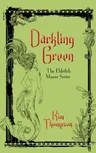 Darkling Green: The Eldritch Manor Series