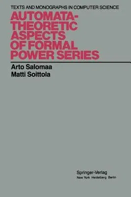 Automata-Theoretic Aspects of Formal Power Series (Softcover Reprint of the Original 1st 1978)