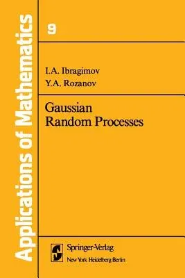 Gaussian Random Processes (Softcover Reprint of the Original 1st 1978)