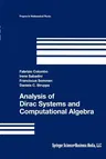 Analysis of Dirac Systems and Computational Algebra (Softcover Reprint of the Original 1st 2004)