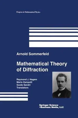 Mathematical Theory of Diffraction (Softcover Reprint of the Original 1st 2004)