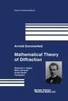 Mathematical Theory of Diffraction (Softcover Reprint of the Original 1st 2004)