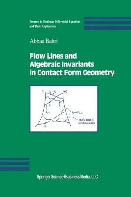 Flow Lines and Algebraic Invariants in Contact Form Geometry (Softcover Reprint of the Original 1st 2003)